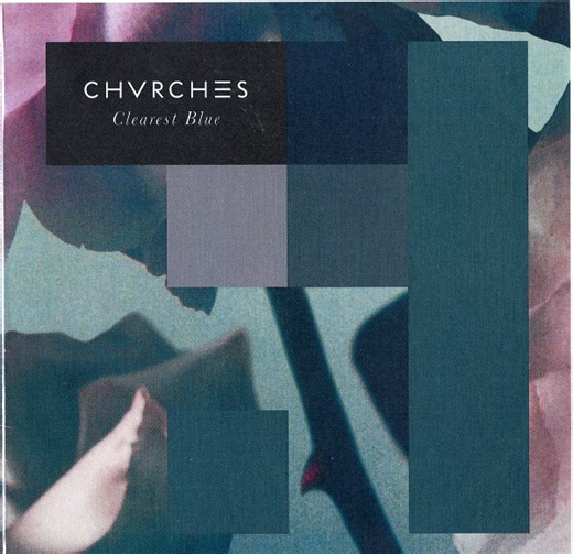 Chvrches - Clearest Blue