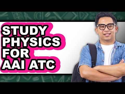 How to Study Physics for Aai Atc - Step by Step
