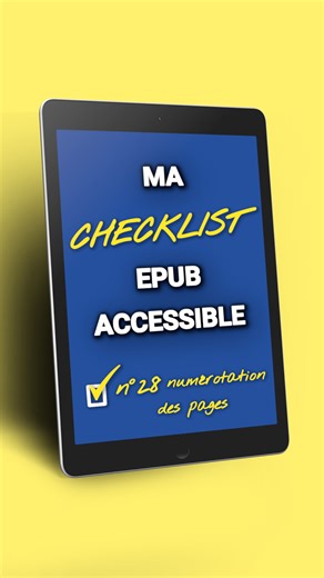 Epub accessible - item n°28 : numéroter les pages à partir du livre papier. Bonjour-bonjour, Chaque jour, durant 37 jours, je te donne rendez-vous pour découvrir un nouvel item de ma checklist spéciale "Epub accessible". 37 jours pour 37 éléments que je vérifie et/ou ajoute à mon roman numérique pour le rendre accessible aux personnes en situation de handicap. Aujourd'hui, le 28ème point. On numérote les pages à l'intérieur de l'ePub en prenant comme référence le livre papier. Pour se faire, j'u