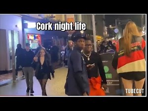 Cork city night life