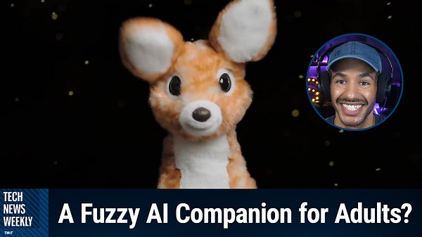 Tech News Weekly: A $399 AI Deer That Texts You | TWiT.TV