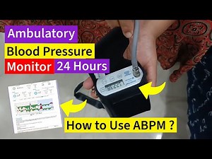 24 Hours Ambulatory Blood Pressure Monitoring | How to use ABPM ?