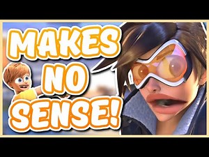 OVERWATCH MAKES NO SENSE
