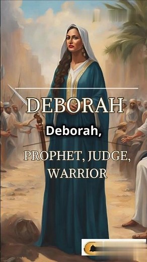 Deborah: The Fearless Judge | judges of Israel