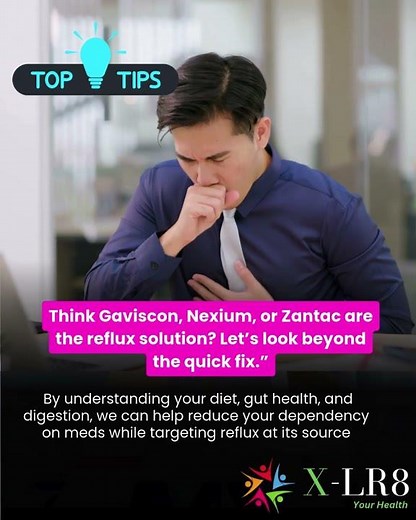 “Think Gaviscon, Nexium, or Zantac are the reflux solution? Let’s look beyond the quick fix.”