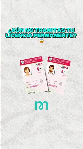 🚨 Cómo tramitar tu licencia permanente CDMX.