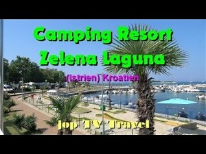 Rundgang durch das Camping Resort Zelena Laguna in Porec (Istrien) Kroatien jop TV Travel