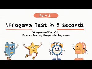 HIRAGANA TEST 02 – 50 Japanese Word Quiz Practice Reading Hiragana for Beginners