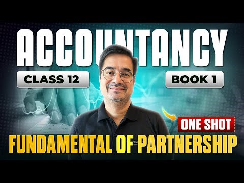 Class 12 Accountancy | Fundamentals of Partnership | Book 1 One Shot Revision