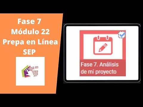 😎Módulo 22. Fase 7. 📄Prepa en Línea SEP Tutorial💻