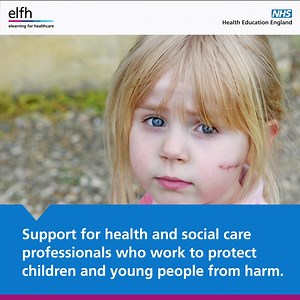 Safeguarding children and young people - get free resources. | NHS England Workforce, Training and Education