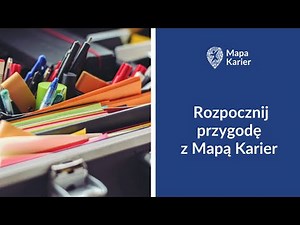 Rozpocznij przygodę z Mapą Karier