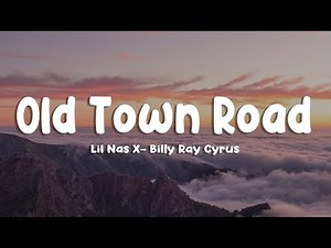 Lil Nas X - Old Town Road (Lyrics) ft. Billy Ray Cyrus