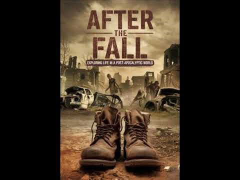 After the Fall: Exploring Life in a Post-Apocalyptic World - Kristine Chambers