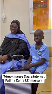 Témoignages Daara Internat Fatima Zahra Keur Massar