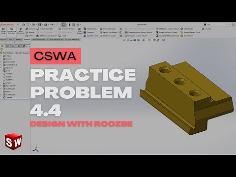 CSWA Practice Problem 4.4 Solution | SolidWorks Exam Guide