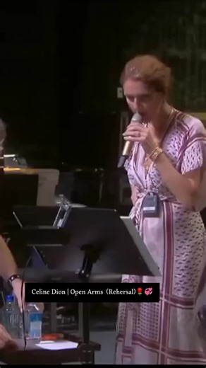 Celine Dion's Emotional 'Open Arms' Cover Rehearsal