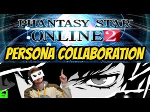 Checking Out the Persona Event in Phantasy Star Online 2 | BunPlusUltra