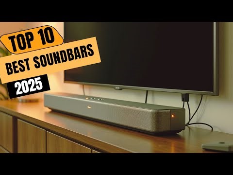 Top 10 Best Soundbars of 2025