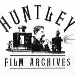 Archive Portrait: The Huntley Film Archives |
