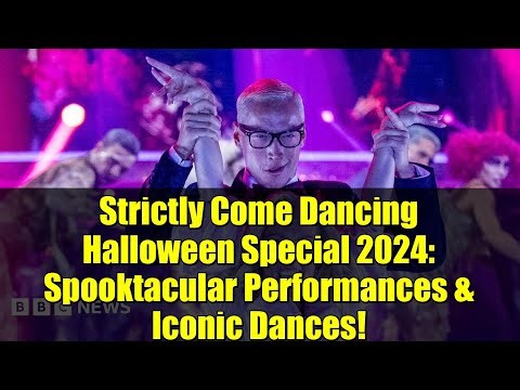 Strictly Come Dancing Halloween Special 2024: Spooktacular Performances & Iconic Dances!