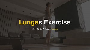 Lunges Exercise: How To Do A Proper Lunge, Strengthen Legs & Buttocks: