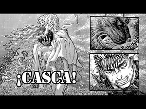 ¿CASCA? EL OBJETIVO DE GRIFFITH - BERSERK 367 - Resumen y Opinión