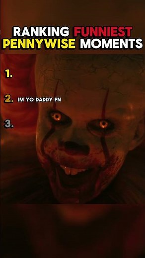 Ranking Funniest Pennywise Moments