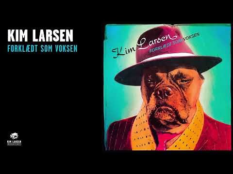 Kim Larsen - Forklædt Som Voksen (Official Audio)
