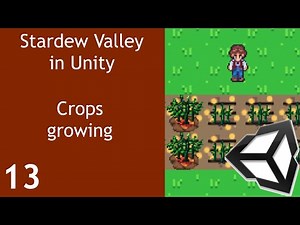Stardew Valley like Game in Unity Episode 13 Growing crops