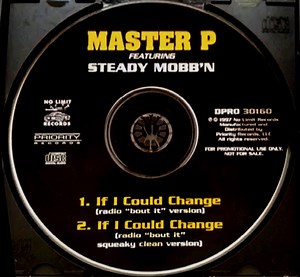 Master P Featuring Steady Mobb'n - If I Could Change