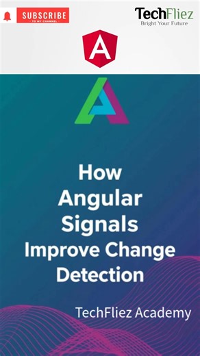 How Angular Signals Improve Change Detection