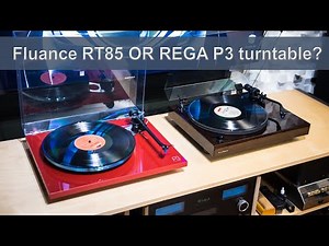Can this $650cdn Fluance RT85 turntable replace my $1.4k cdn dollars Rega P3 turntable?