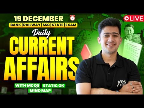 🔴 19 December 2025 | Daily Current Affairs | For Bank, Insurance & SSC Exams | Kush Pandey