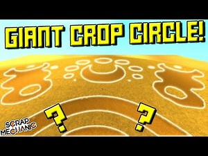 GIANT ALIEN CROP CIRCLE TILE! [FMB 6] - Scrap Mechanic Gameplay