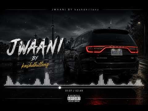 Jwaani (Visuals) Kash Dhillonz | New Punjabi Song | Latest Song 2026