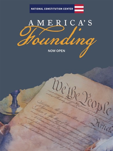 "America's Founding", the National Constitution Center's newest perman...