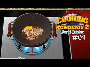 Cooking Academy 2 #01 Wokgerichte für Anfänger ☆ Let's Play Cooking Academy 2 World Cuisine