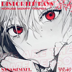 Distorted Rays - mzmff, KoruSe & trapeia: Song Lyrics, Music Videos & Concerts