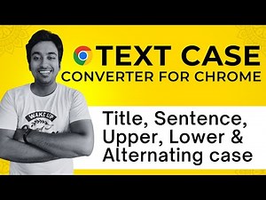 Free Text Case Converter Chrome Extension (Convert to Title Case, lowercase, Uppercase & More)