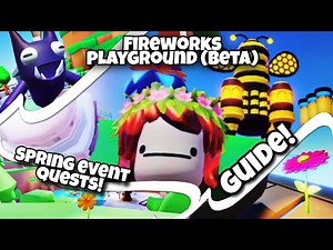 FIREWORKS PLAYGROUND (BETA) SPRING EVENT GUIDE/TUTORIAL! +MINIGAME