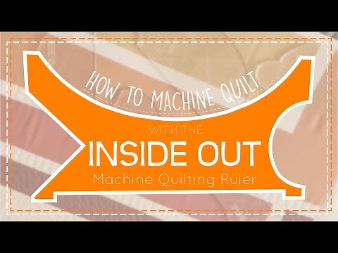 How to Machine Quilt with the Inside Out Machine Quilting Ruler