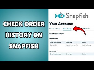 How To Check Order History On Snapfish | View Past Orders In Snapfish Account 2026