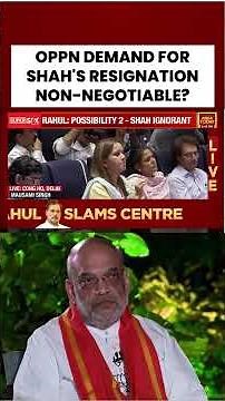 OPPN DEMAND FOR SHAH'S RESIGNATION NON-NEGOTIABLE? #amitshah #rahulgandhi #shortsviral #indiatoday
