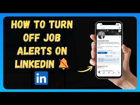 How to Turn Off Job Alerts on LinkedIn 🔕 [New 2026 Update]