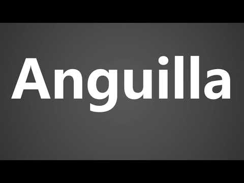 How To Pronounce Anguilla