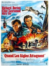 Quand les aigles attaquent - Film 1968 - Cinetrafic