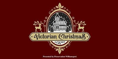 2025 Victorian Christmas in Williamsport - Homes, Buildings & Churches Tour