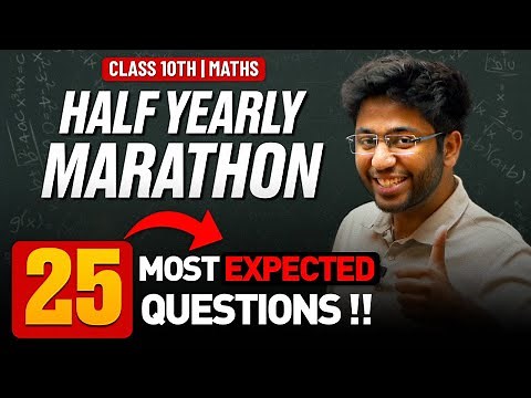 Class 10th Maths - 25 Most Expected Questions 🔥 | Half Yearly Exams