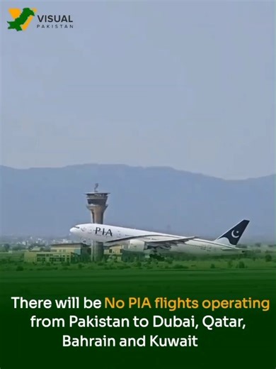 There will be No PIA flights operating from Pakistan to Dubai, Qatar, Bahrain, and Kuwait | Visual Pakistan